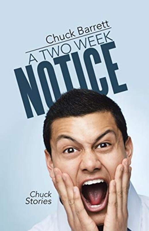 Book cover for "A Two Week Notice" by Chuck Barrett