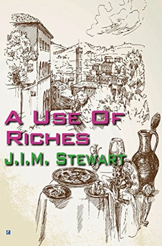 Book cover for "A Use Of Riches" by Michael Innes