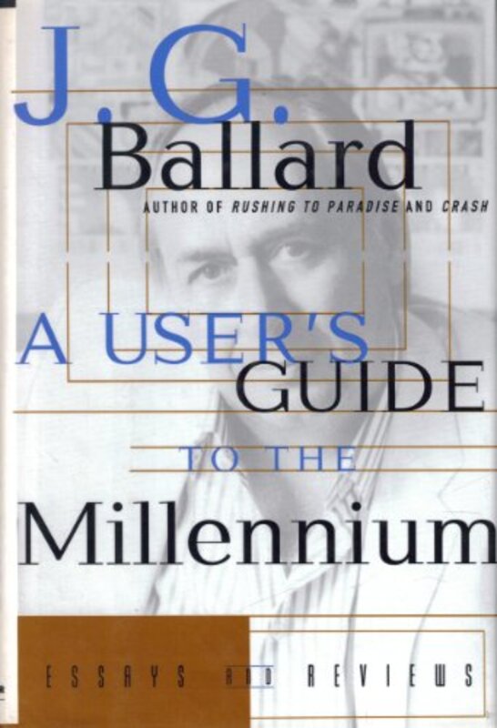 Book cover for "A User's Guide to the Millennium" by JG Ballard