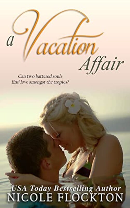 Book cover for "A Vacation Affair" by Nicole Flockton