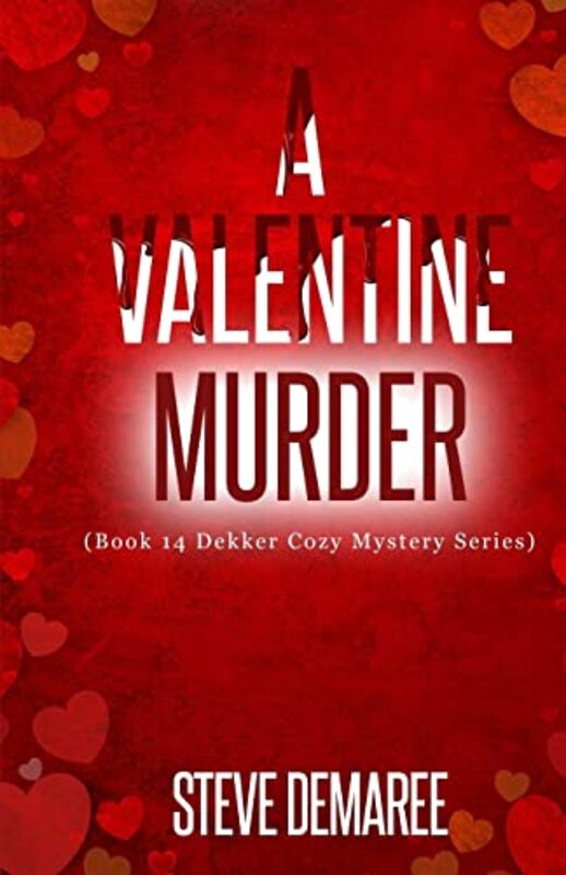 Book cover for "A Valentine Murder" by Steve Demaree