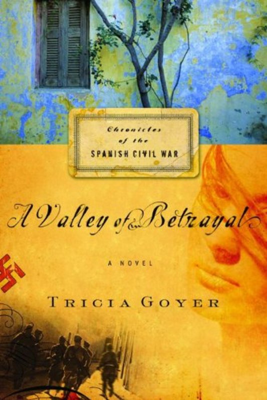 Book cover for "A Valley of Betrayal" by Tricia Goyer
