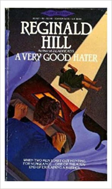 Book cover for "A Very Good Hater" by Reginald Hill