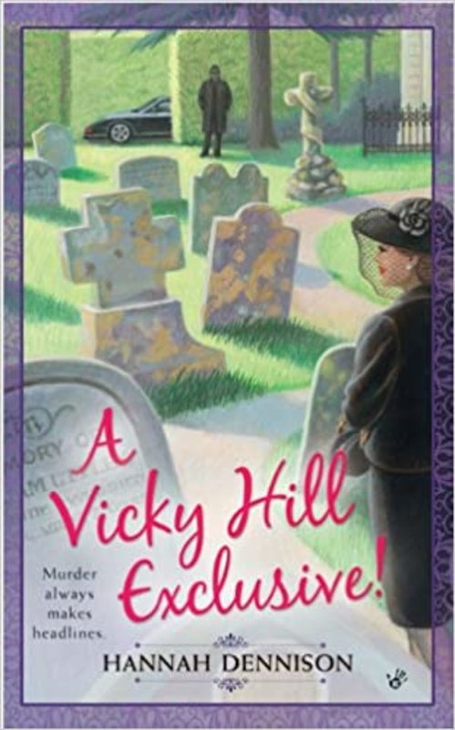 Book cover for "A Vicky Hill Exclusive!" by Hannah Dennison
