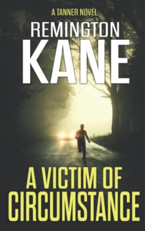 Book cover for "A Victim of Circumstance" by Remington Kane