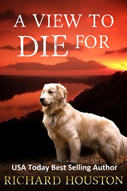 Book cover for "A View to Die For" by Richard Houston