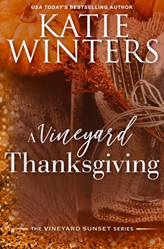 Book cover for "A Vineyard Thanksgiving" by Katie Winters