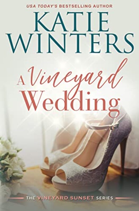 Book cover for "A Vineyard Wedding" by Katie Winters