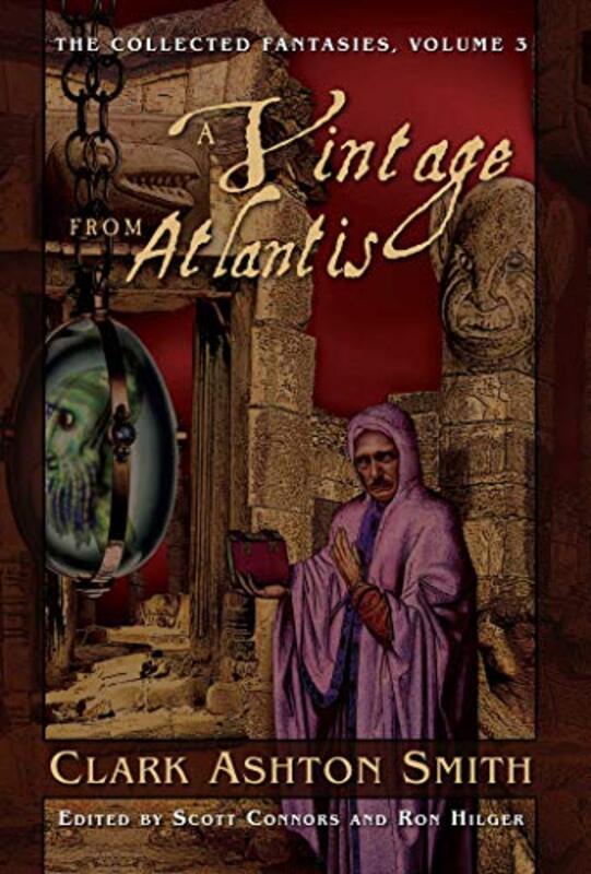 Book cover for "A Vintage From Atlantis" by Clark Ashton Smith