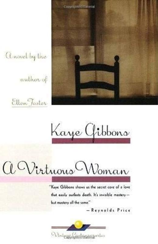 Book cover for "A Virtuous Woman" by Kaye Gibbons