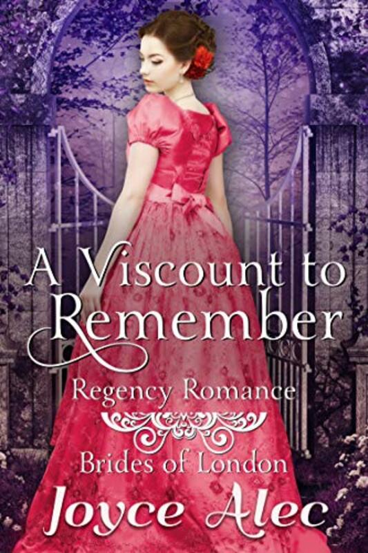 Book cover for "A Viscount to Remember" by Joyce Alec