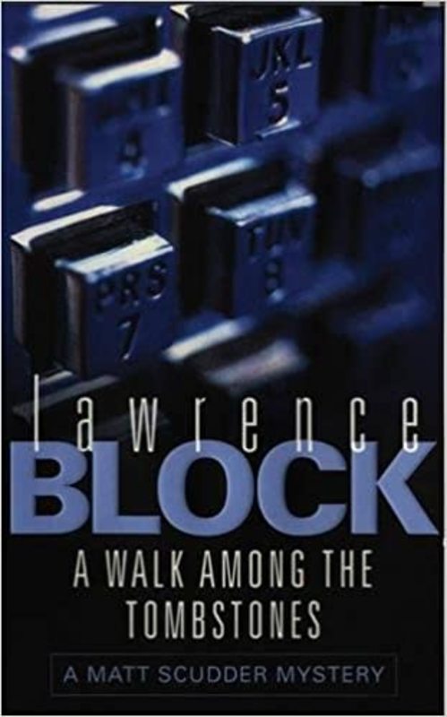 Book cover for "A Walk Among the Tombstones" by Lawrence Block
