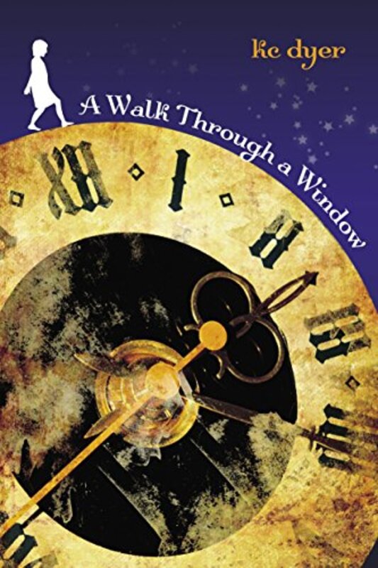 Book cover for "A Walk Through A Window" by KC Dyer