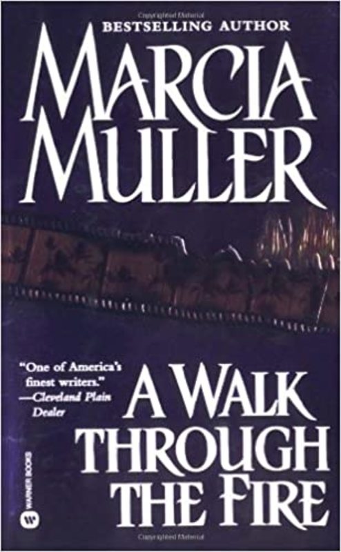 Book cover for "A Walk Through the Fire" by Marcia Muller