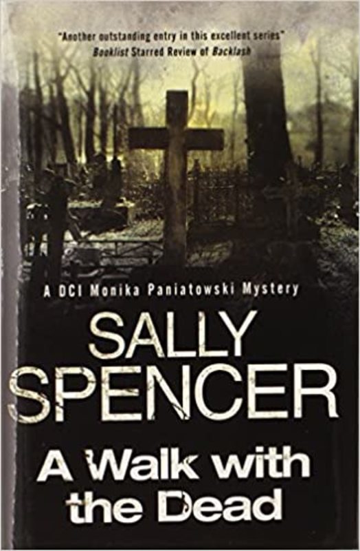 Book cover for "A Walk with the Dead" by Sally Spencer