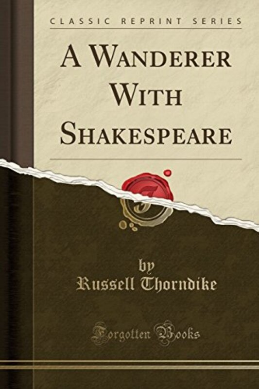 Book cover for "A Wanderer with Shakespeare" by Russell Thorndike