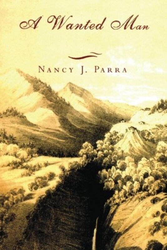 Book cover for "A Wanted Man" by Nancy J Parra