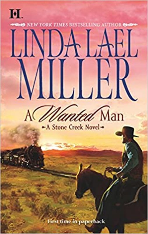 Book cover for "A Wanted Man" by Linda Lael Miller