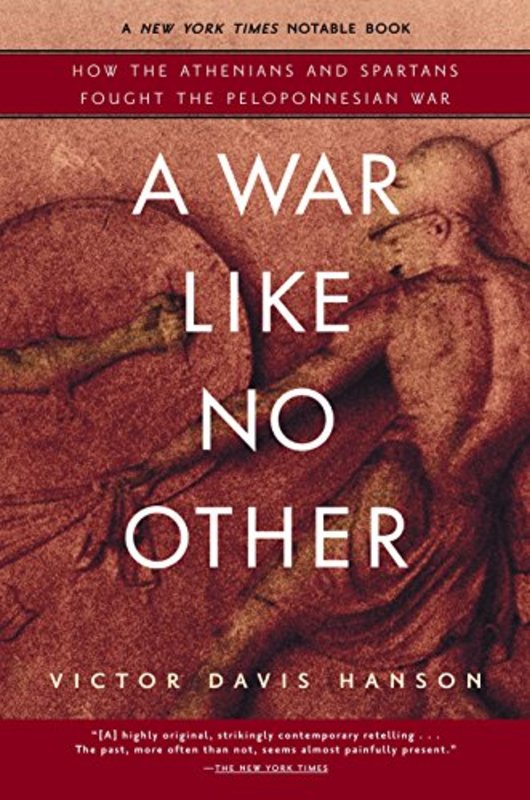 Book cover for "A War Like No Other" by Victor Davis Hanson