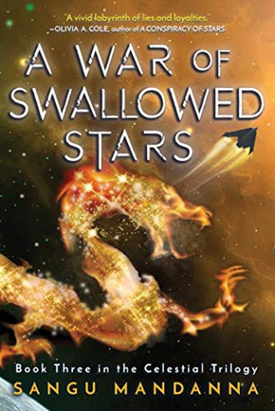 Book cover for "A War of Swallowed Stars" by Sangu Mandanna