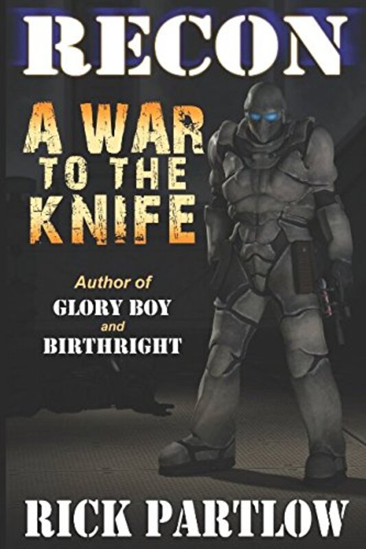 Book cover for "A War to the Knife" by Rick Partlow