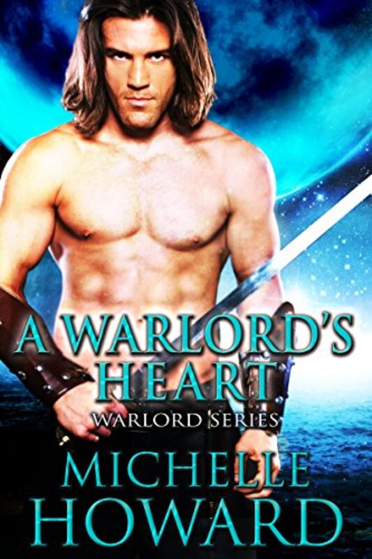 Book cover for "A Warlord's Heart" by Michelle Howard