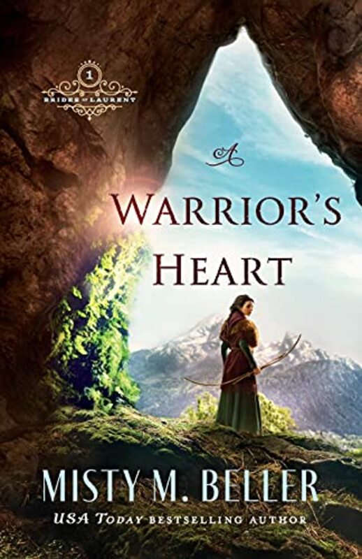 Book cover for "A Warrior's Heart" by Misty M Beller