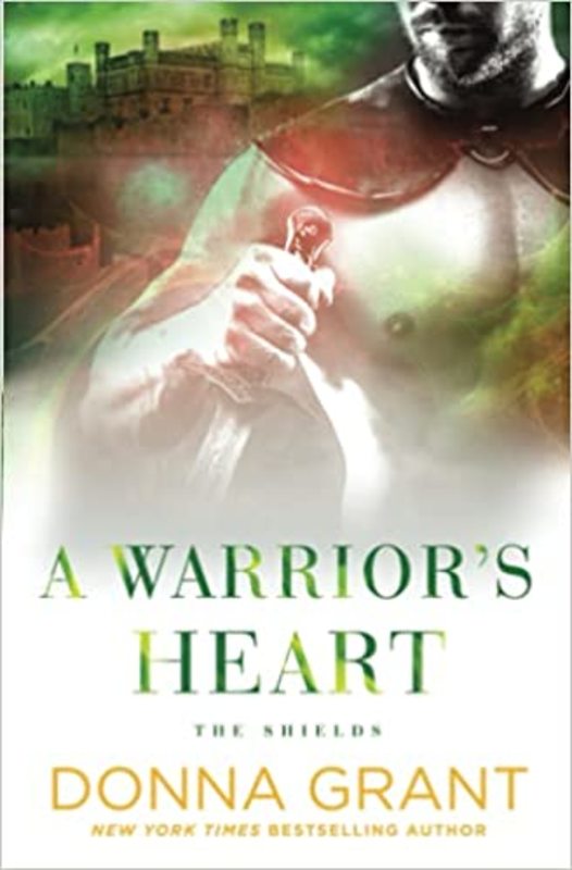 Book cover for "A Warrior's Heart" by Donna Grant