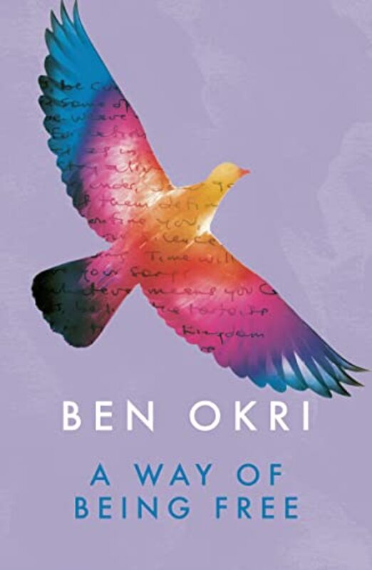 Book cover for "A Way of Being Free" by Ben Okri