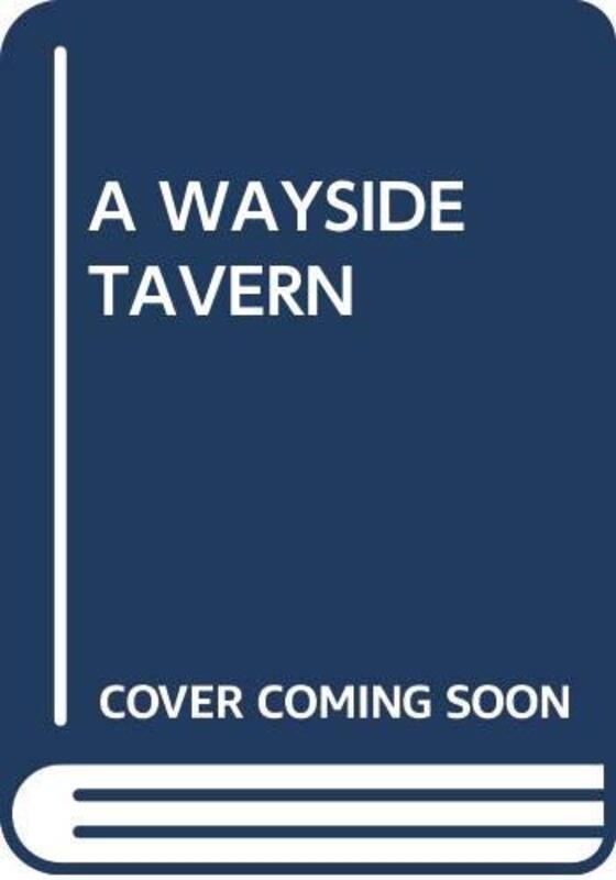 Book cover for "A Wayside Tavern" by Norah Lofts