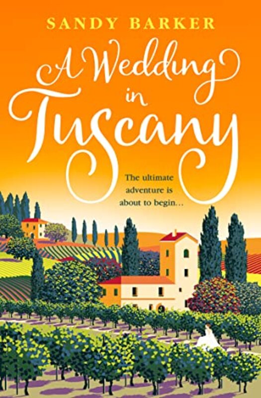 Book cover for "A Wedding in Tuscany" by Sandy Barker