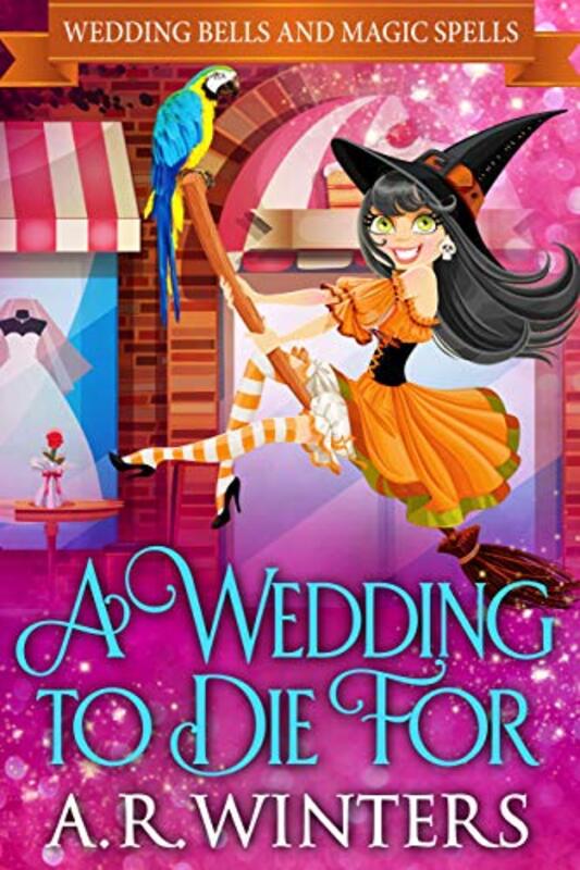 Book cover for "A Wedding to Die For" by AR Winters