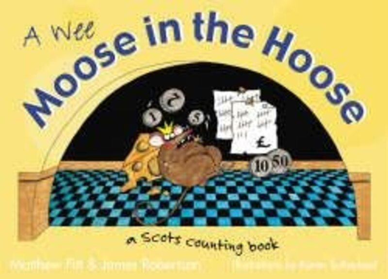 Book cover for "A Wee Moose in the Hoose" by James Robertson