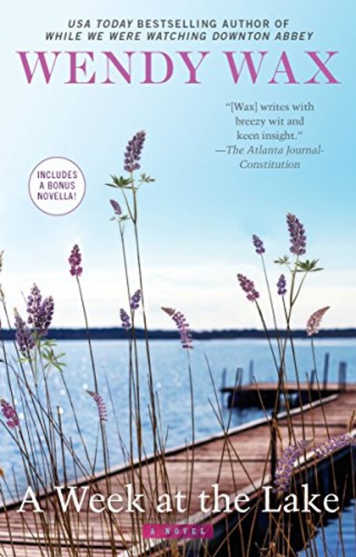 Book cover for "A Week at the Lake" by Wendy Wax