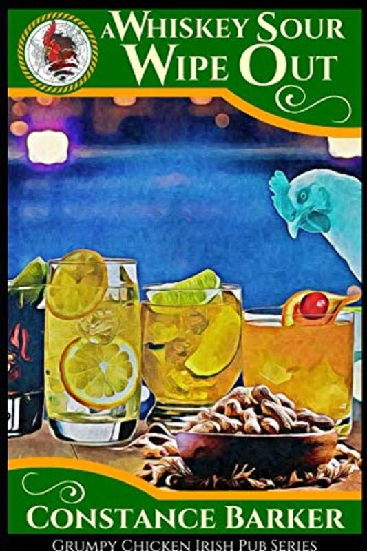 Book cover for "A Whiskey Sour Wipeout" by Constance Barker