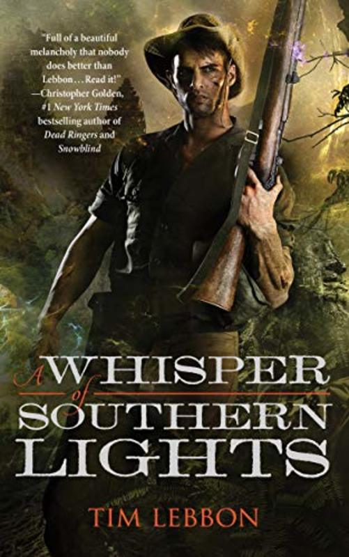 Book cover for "A Whisper of Southern Lights" by Tim Lebbon