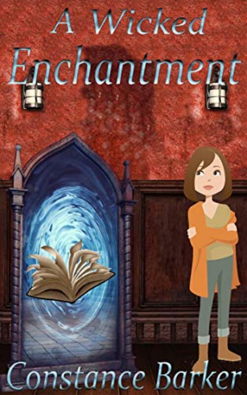 Book cover for "A Wicked Enchantment / The Sinister Secrets of the Deadly Summoner" by Constance Barker