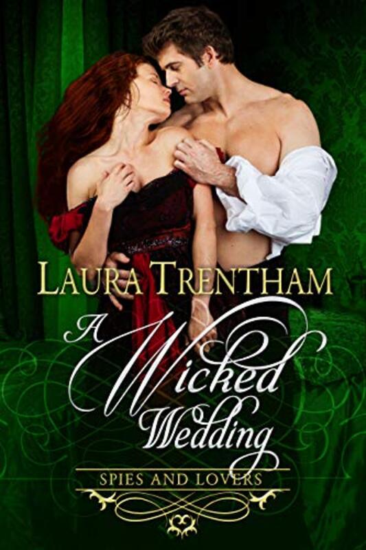Book cover for "A Wicked Wedding" by Laura Trentham