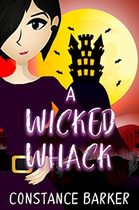 Book cover for "A Wicked Whack / Old Bones New Blood" by Constance Barker