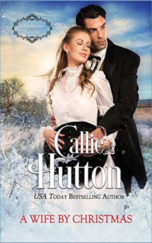 Book cover for "A Wife by Christmas" by Callie Hutton