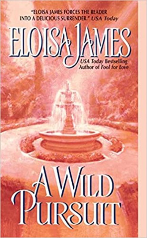 Book cover for "A Wild Pursuit" by Eloisa James