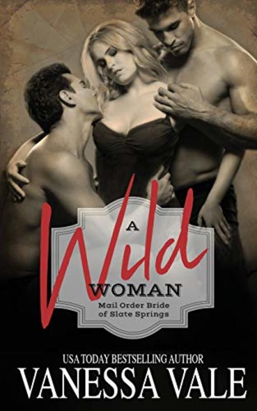 Book cover for "A Wild Woman" by Vanessa Vale
