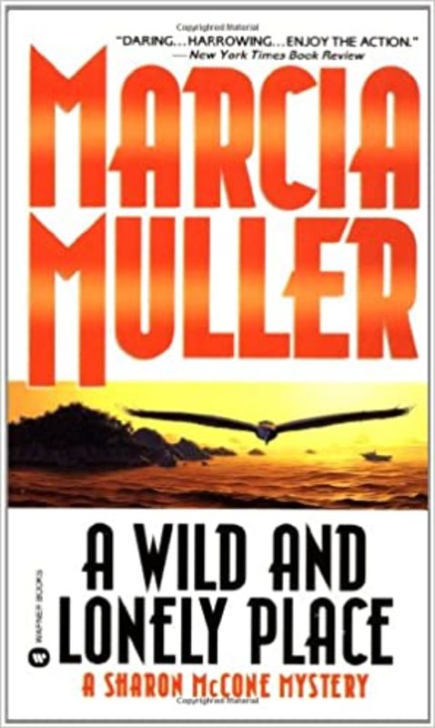Book cover for "A Wild and Lonely Place" by Marcia Muller