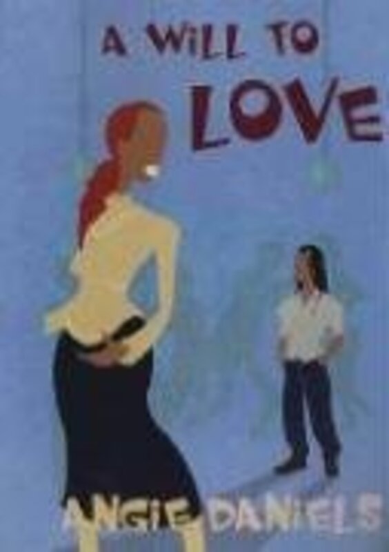 Book cover for "A Will To Love" by Angie Daniels