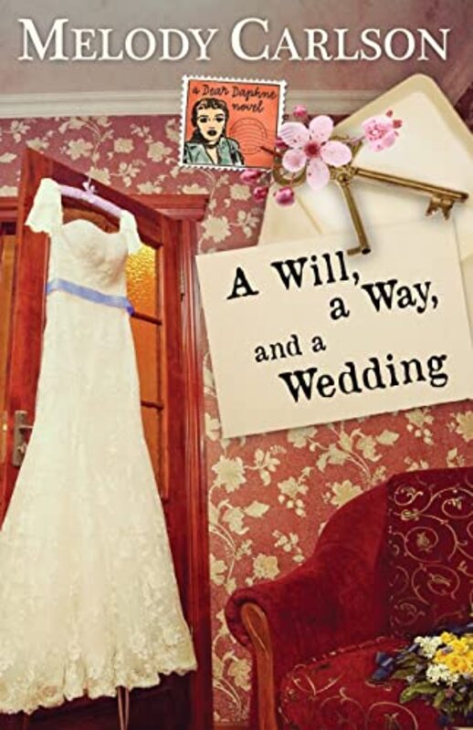 Book cover for "A Will, a Way, and a Wedding" by Melody Carlson