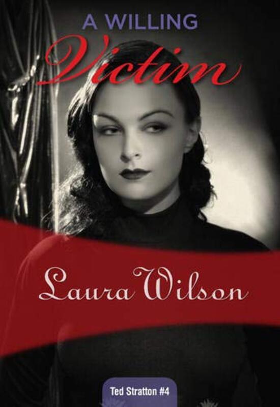 Book cover for "A Willing Victim" by Laura Wilson