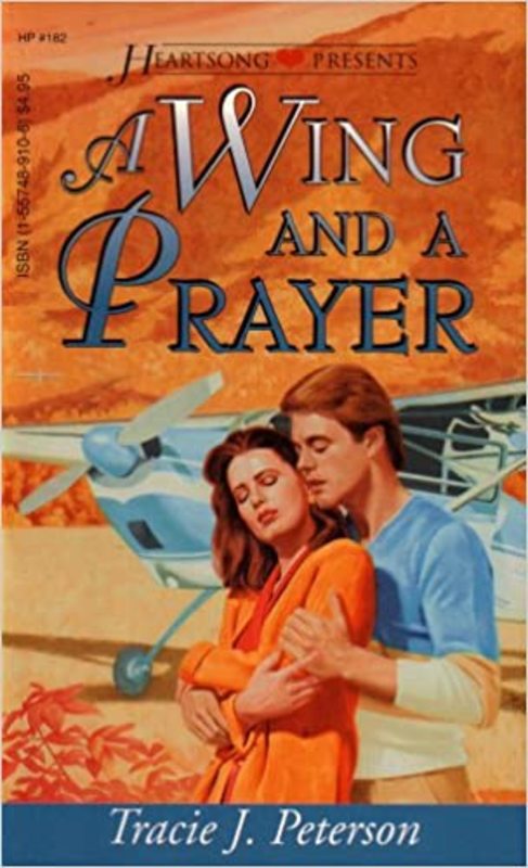 Book cover for "A Wing And A Prayer" by Tracie Peterson