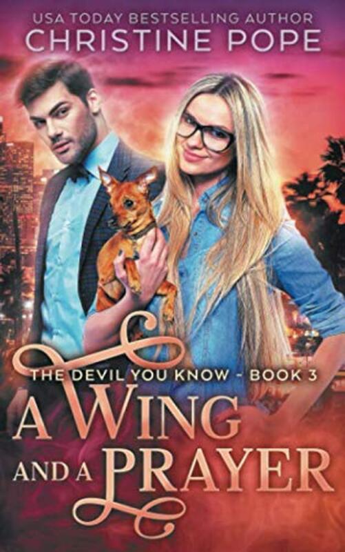 Book cover for "A Wing and a Prayer" by Christine Pope