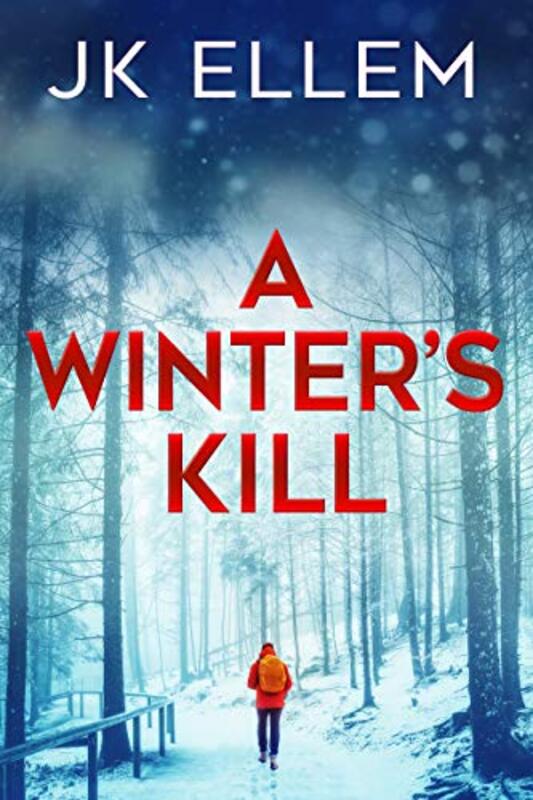 Book cover for "A Winter's Kill" by JK Ellem