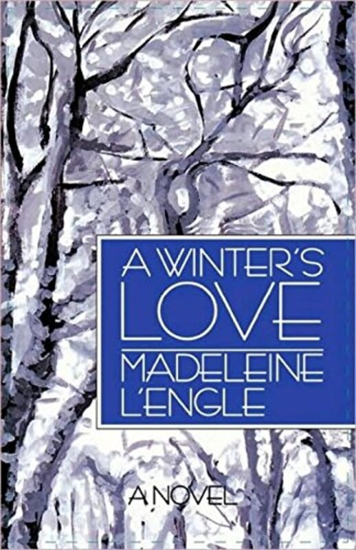 Book cover for "A Winter's Love" by Madeleine L'Engle